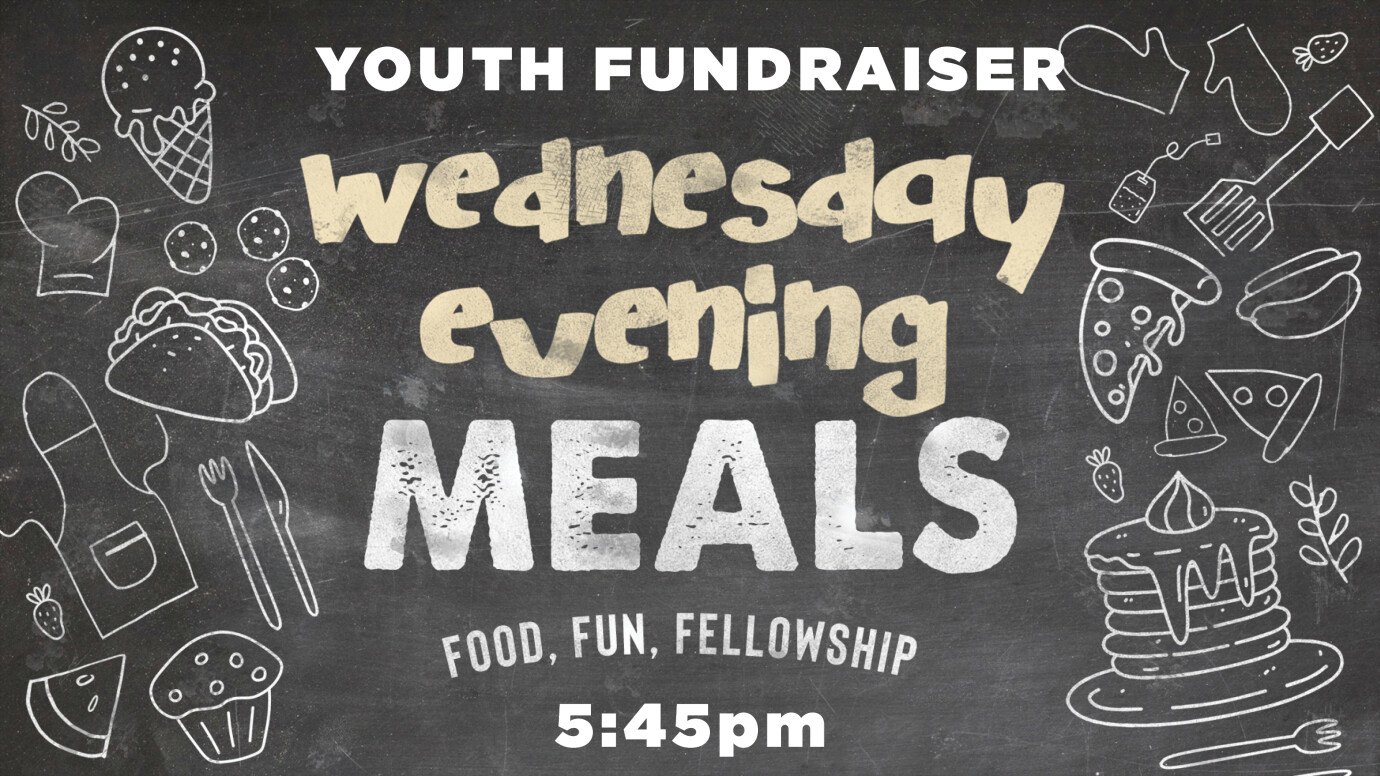 FOOD! Wednesday Youth Camp Fundraisers