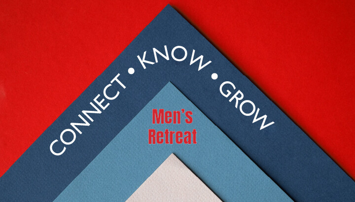 Connect. Know. Grow: Men's Retreat