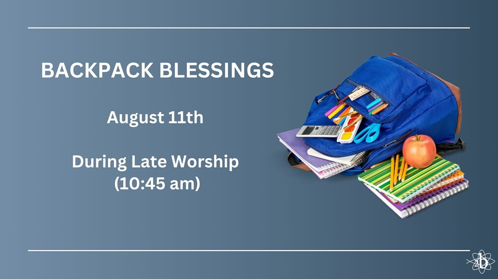 Backpack Blessings - Late Worship