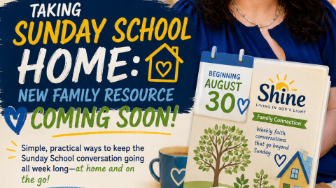 Taking Sunday School Home: New Family Resource Coming Soon