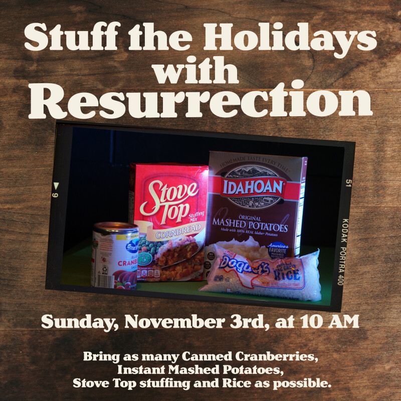 Stuff the Holidays with Resurrection.