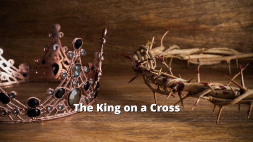 The King on a Cross