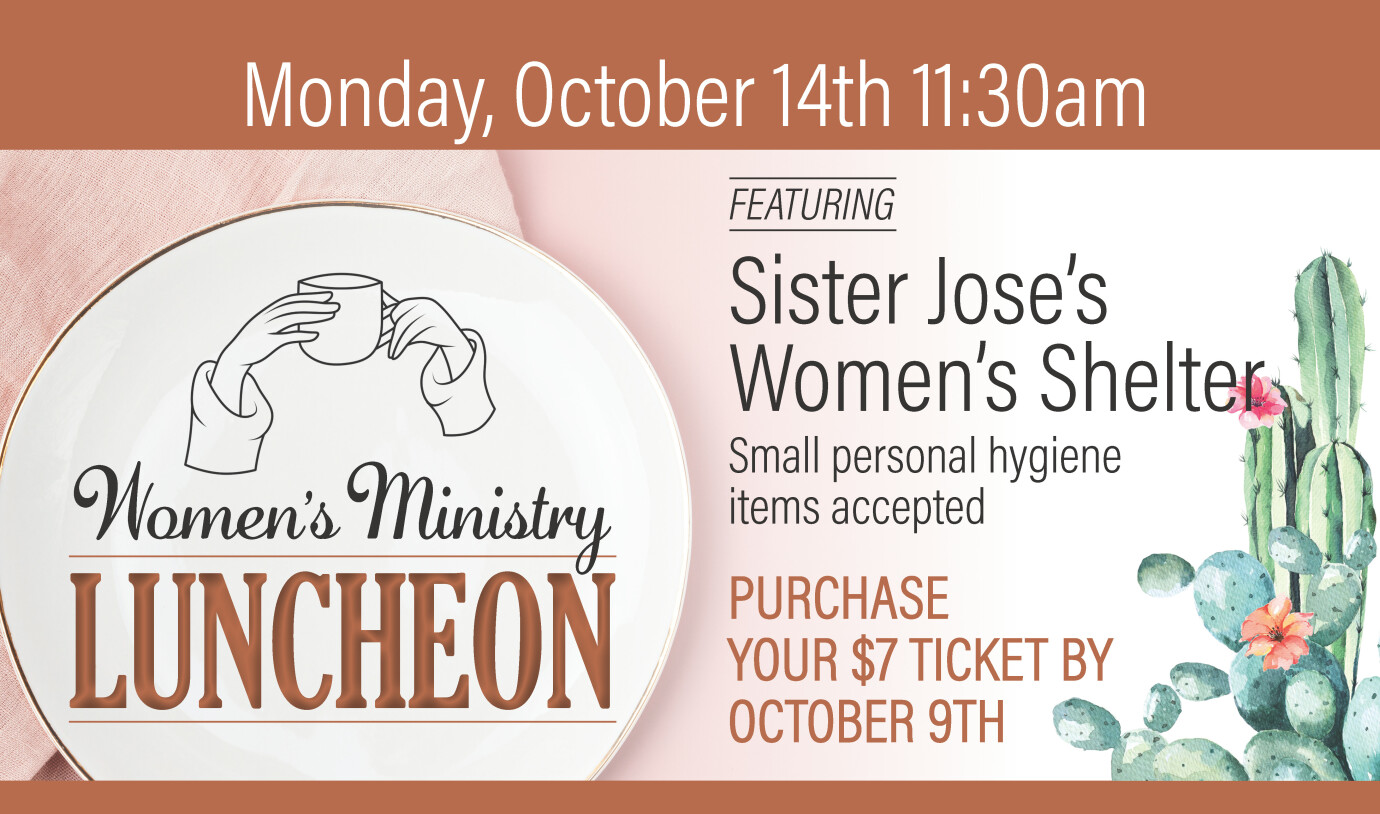 11:30 AM Women's Ministry Luncheon