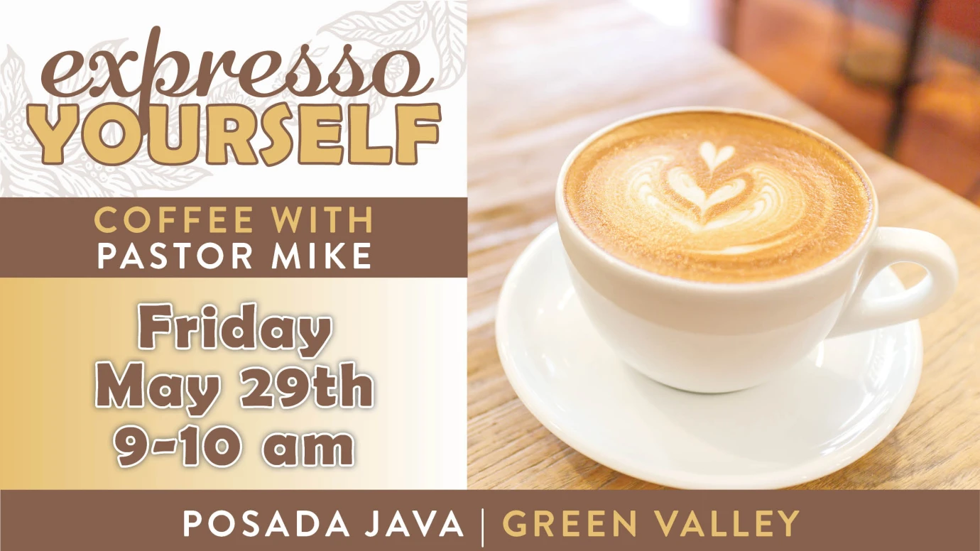 9 AM Expresso Yourself with Pastor Mike