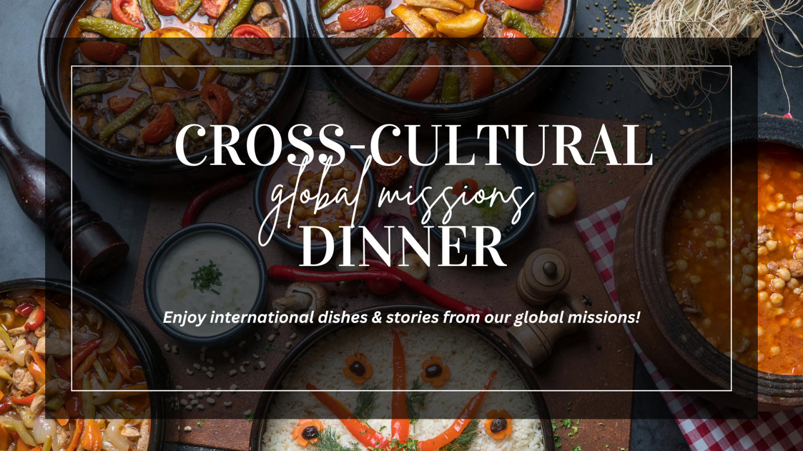 Global Missions, Cross-Cultural Celebration Dinner