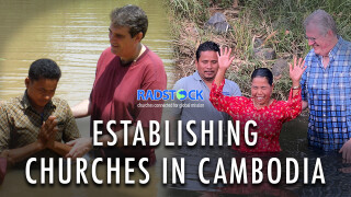 Establishing Churches In Cambodia