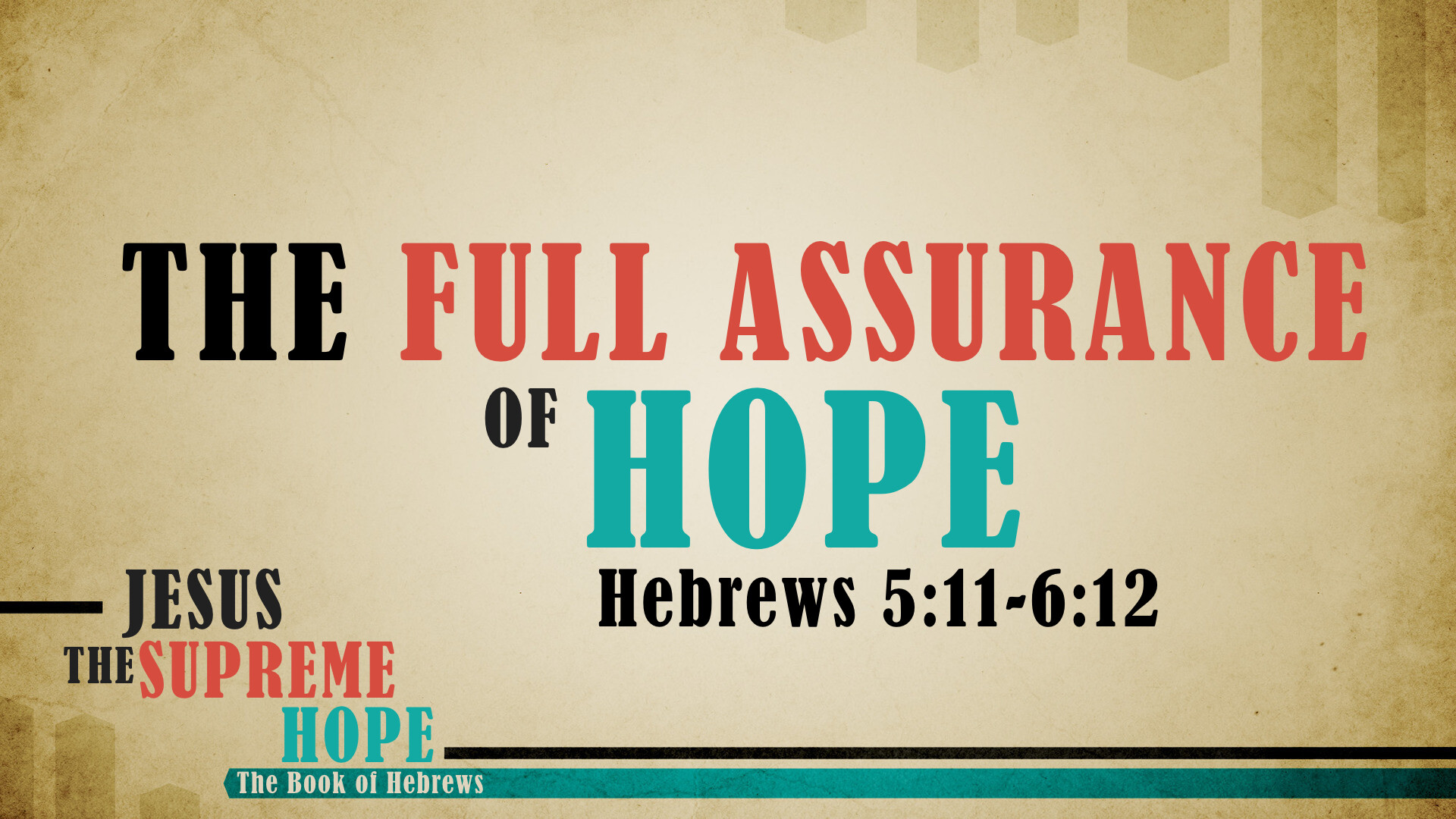 The Full Assurance Of Hope