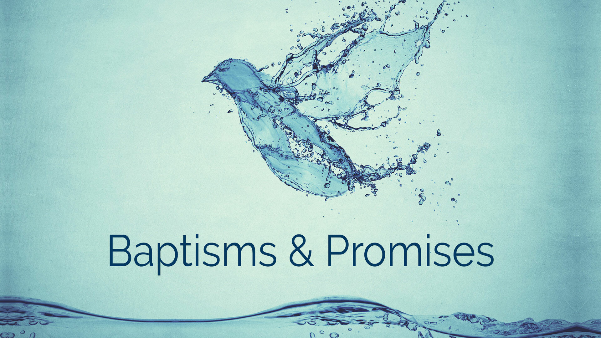 Baptism & Promises