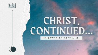 Christ, Continued...