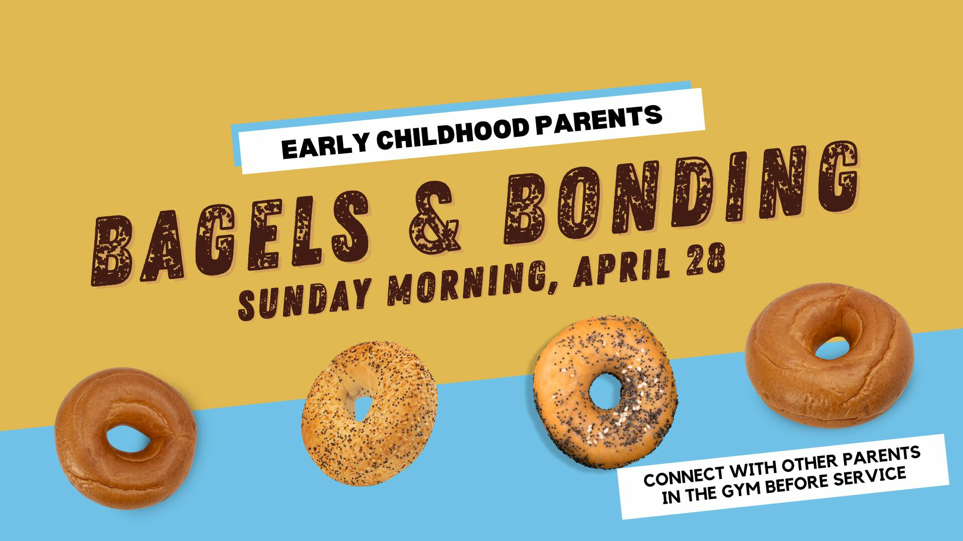 Bagels & Bonding (Early Childhood Parents)