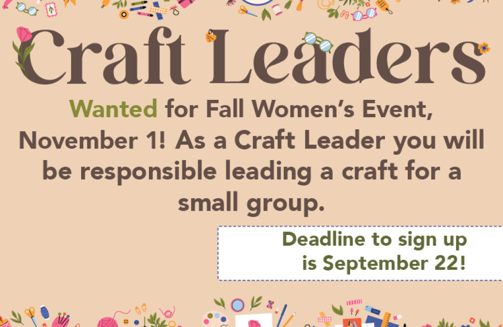 Craft Leaders Wanted for Fall Women's Event