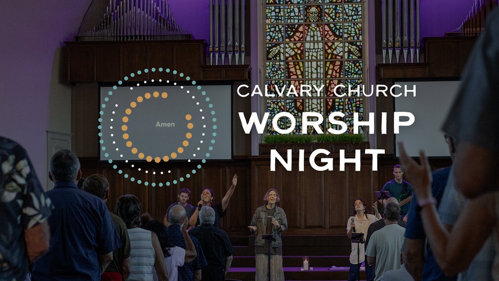 Calvary Church Worship Night