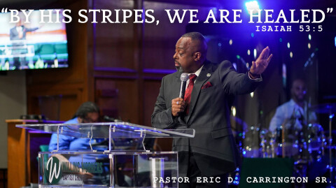 By His Stipes We Are Healed