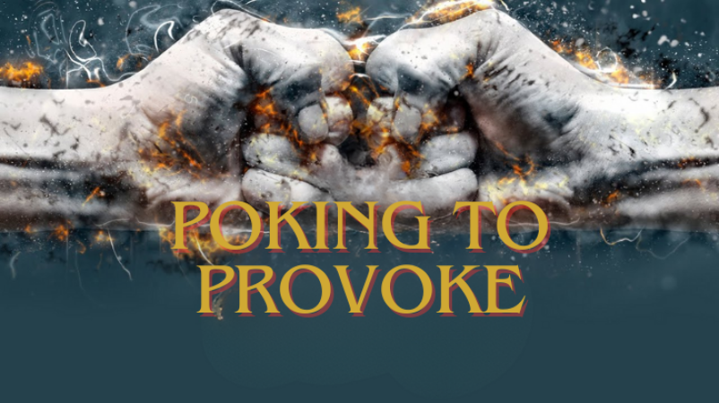 Poking to Provoke