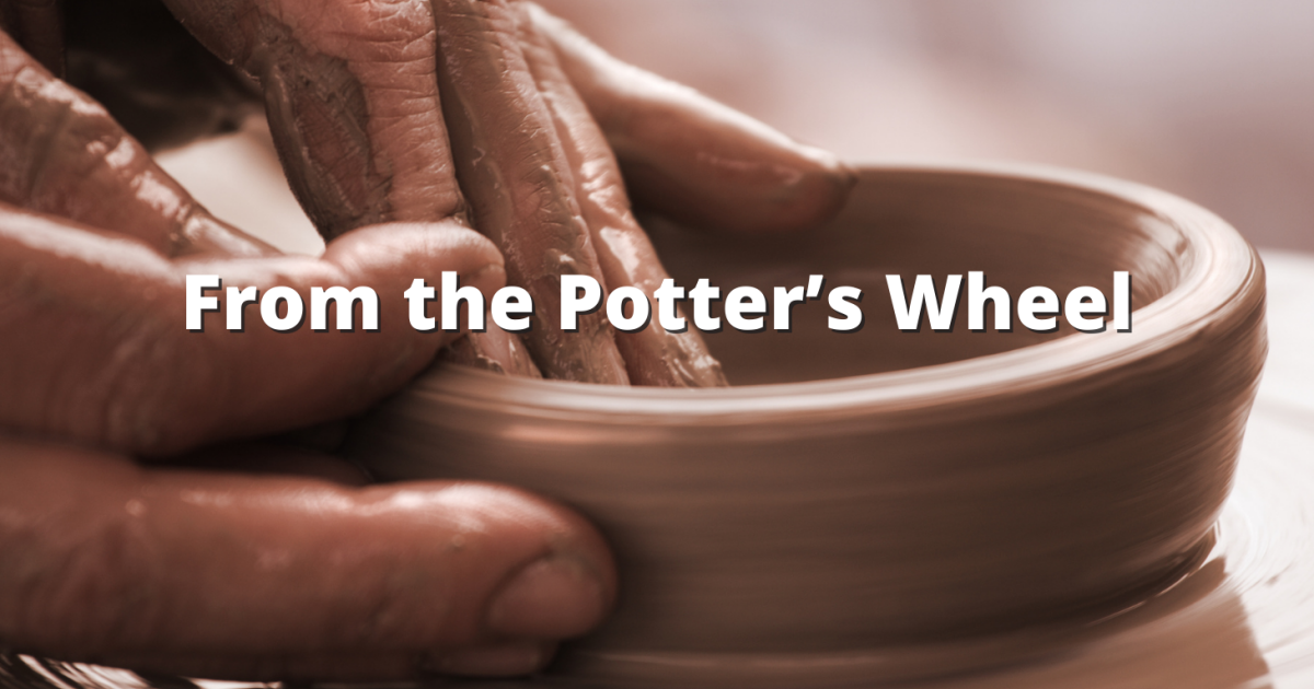 From The Potter's Wheel 