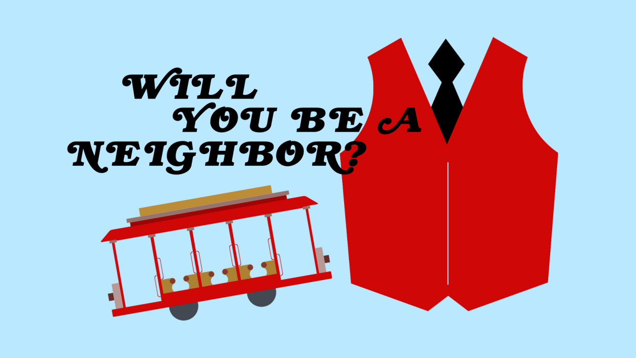 Will You Be A Neighbor