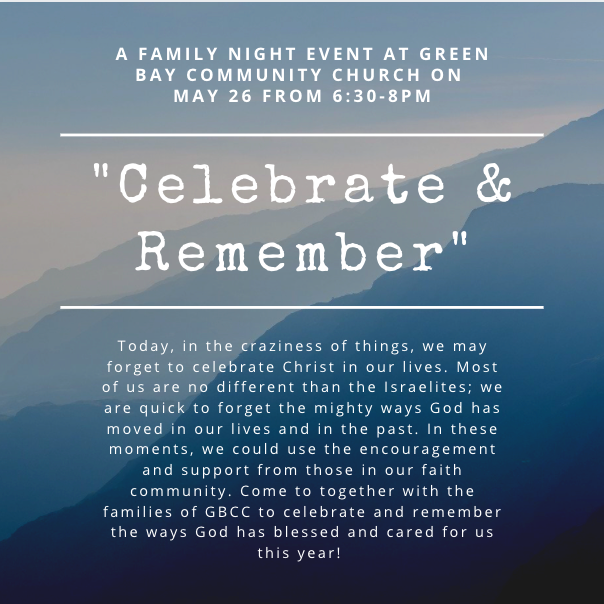 "Celebrate & Remember" Family Night- End of year Celebration! May 26