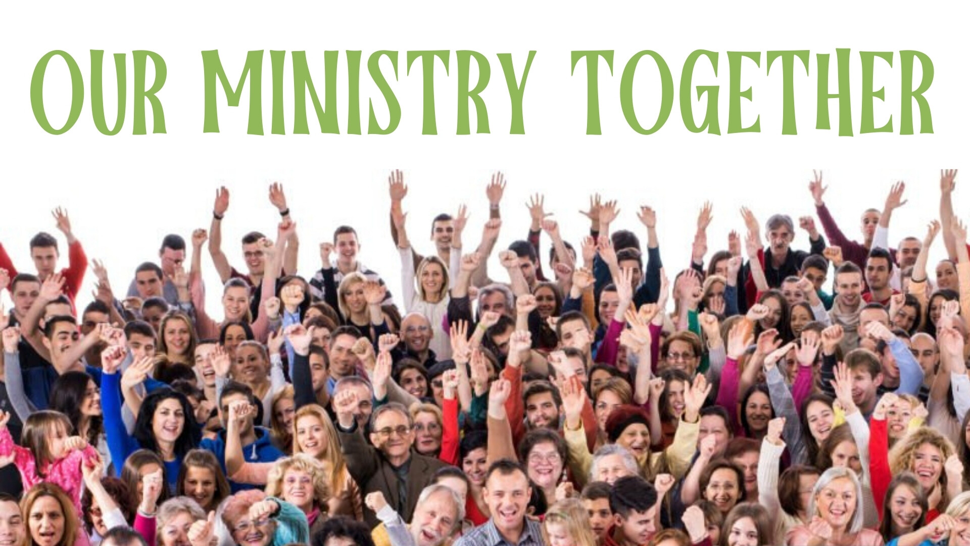 Our Ministry Together