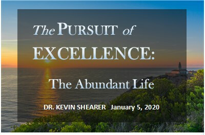 The Pursuit of Excellence: The Abundant Life