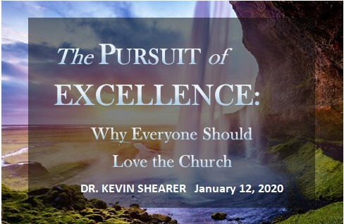 The Pursuit of Excellence: Why Everyone Should Love the Church