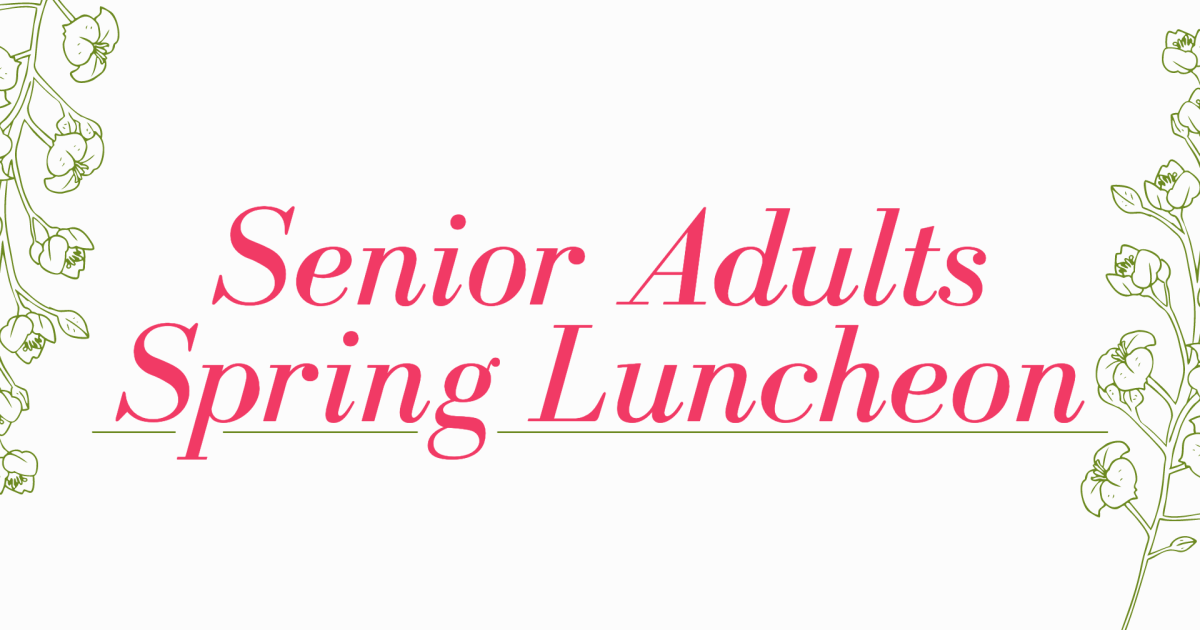 Senior Adults Spring Luncheon | Crossroads Baptist Church | Valdosta
