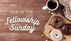 Fellowship Sunday - 5th Sundays 