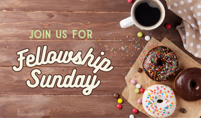 Fellowship Sunday - 5th Sundays 