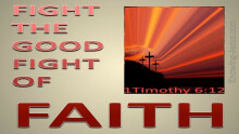 Fight the Good Fight of Faith