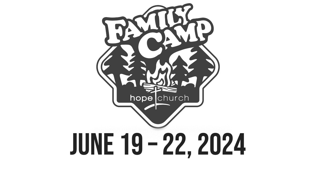Hope Church Family Camping Trip 2024