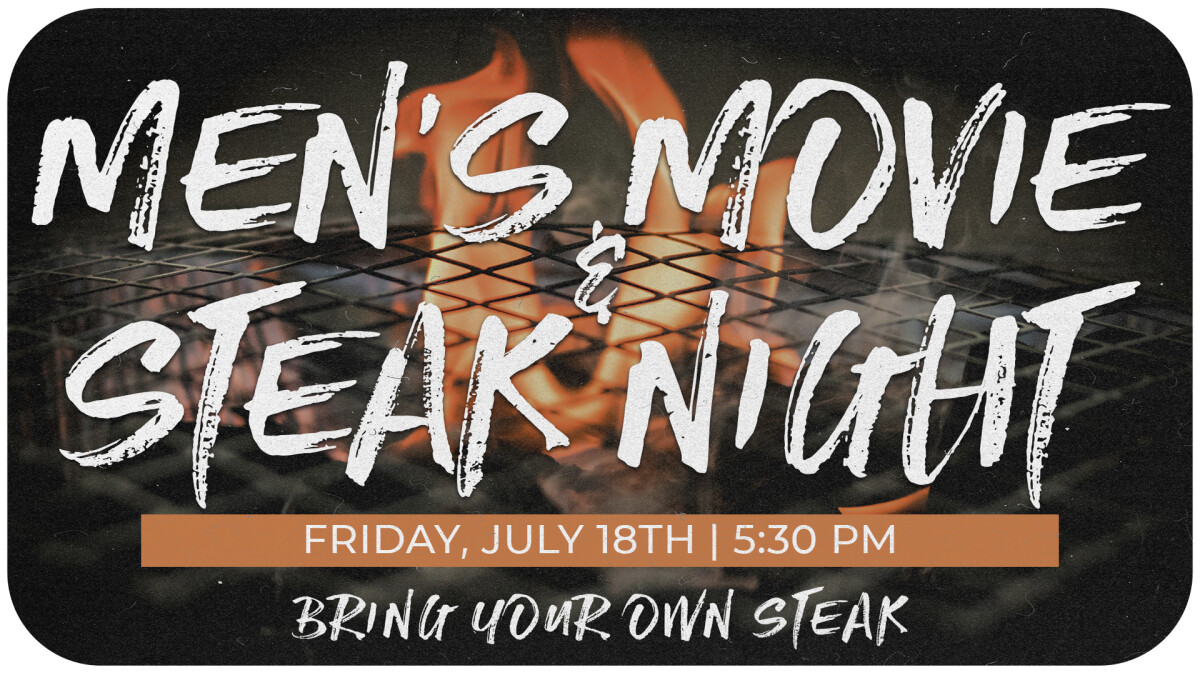 Men's Movie & Steak Night