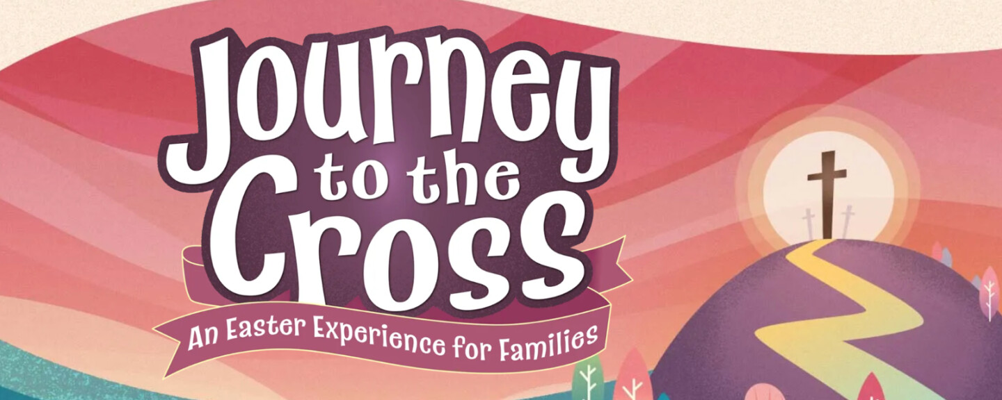 Journey to the Cross - Apr 5 2023 5:30 PM