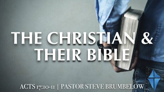 The Christian and Their Bible -- Acts 17:10-11