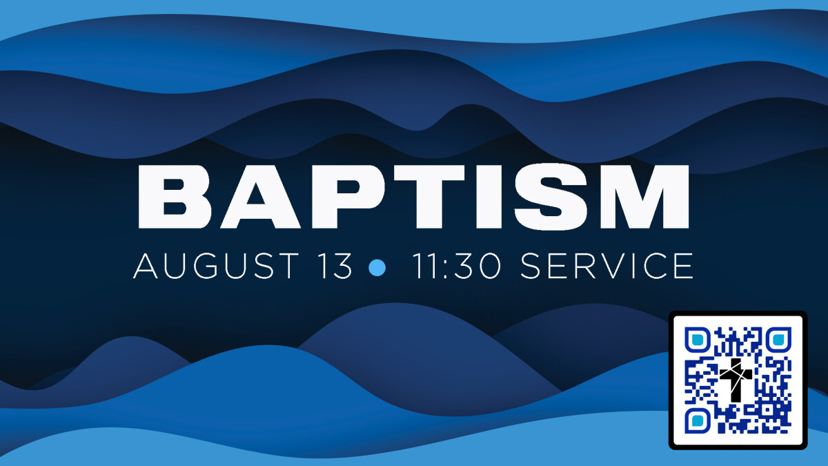 Baptism - August 13