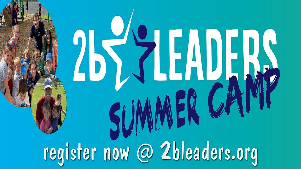 2b Leaders Summer Camp 2023 Second Baptist Church Lubbock