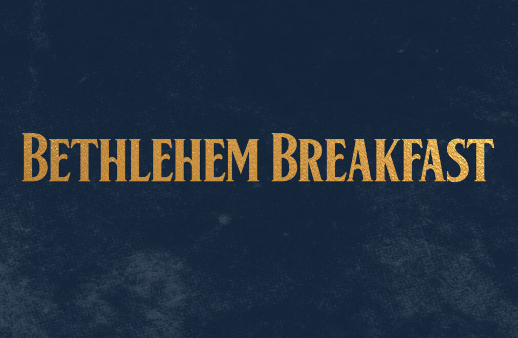 Bethlehem Breakfast