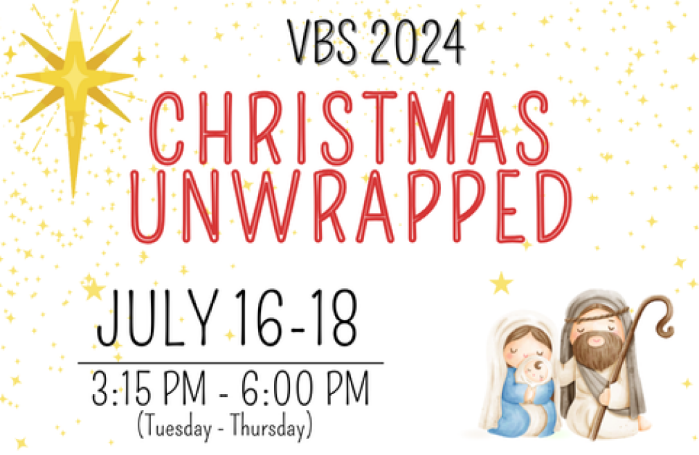 Calvary VBS 2024  Christmas Unwrapped: Unwrapping Why Jesus Came