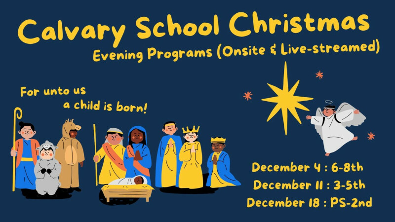 Calvary School Evening Programs (Onsite & Live-streamed)