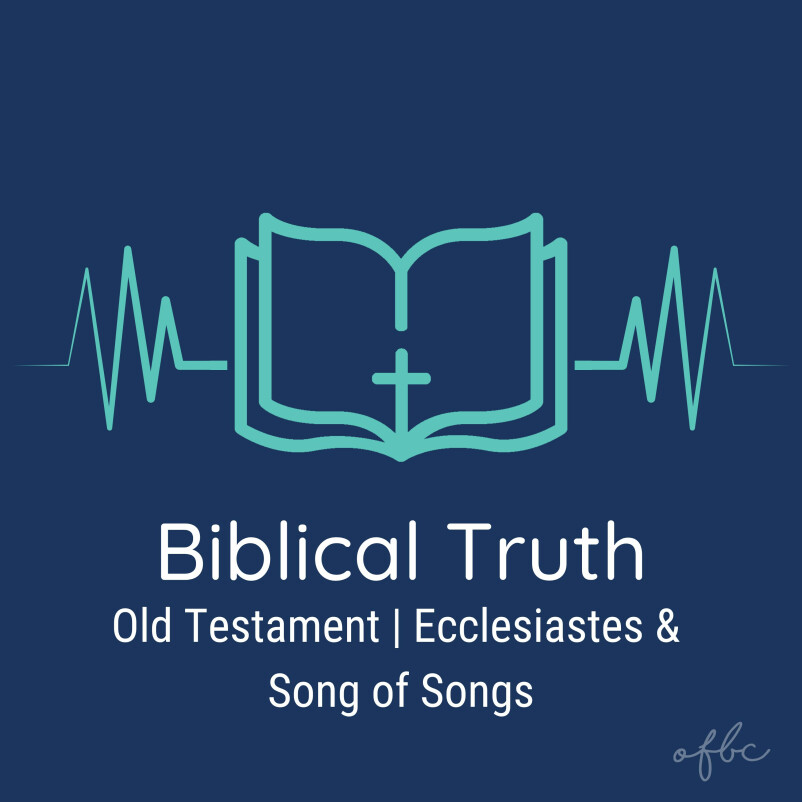 Old Testament | Ecclesiastes & Song of Songs