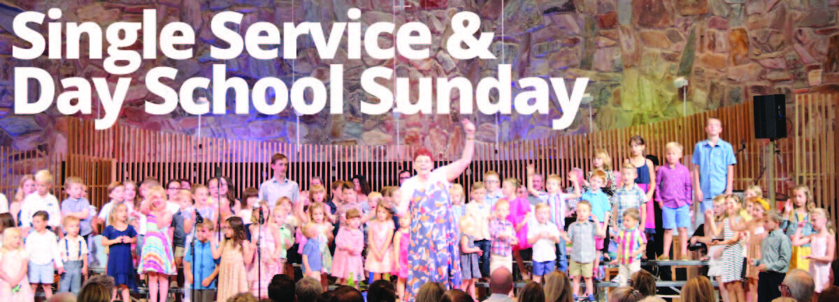 Single Service & Valley Day School Sunday