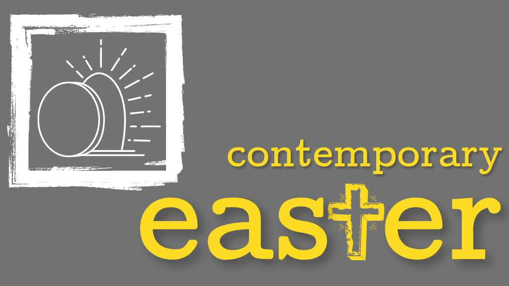 Easter Sunday Contemporary Service 