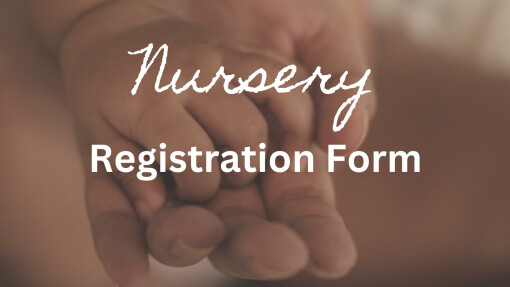 Nursery Registration Form
