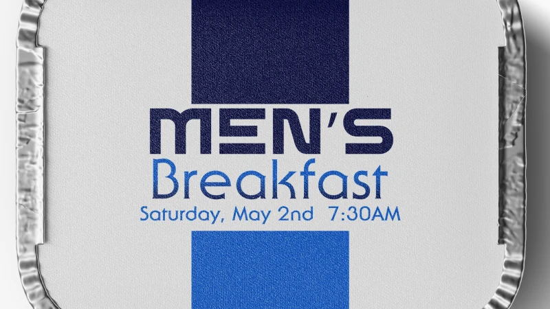 Men’s Breakfast – Fellowship, Food & Faith