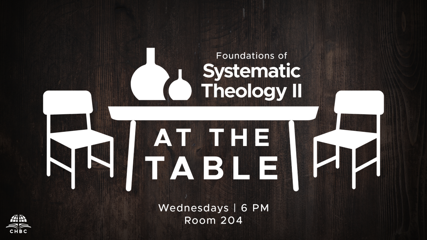 At The Table: Foundations of Systematic Theology II