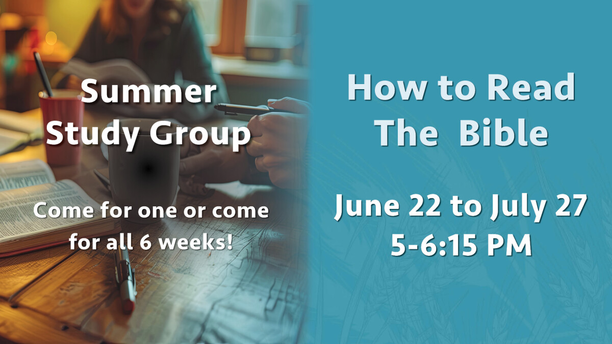 2025 Summer Study Series - How to Read the Bible