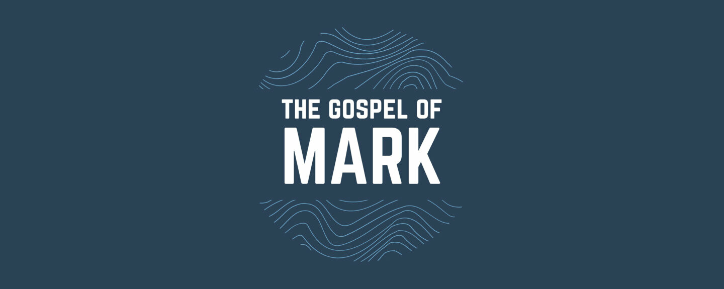 The Gospel of Mark Sermon Series