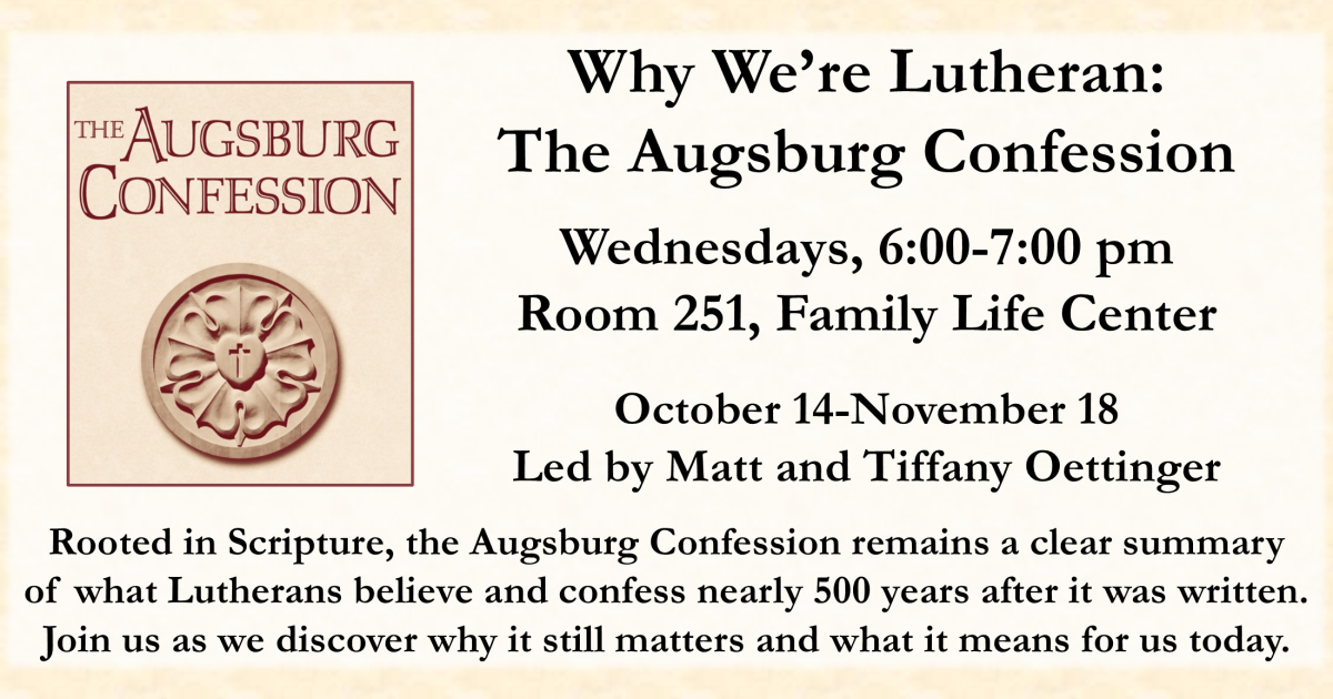 Why We’re Lutheran: The Augsburg Confession | Resurrection Lutheran Church