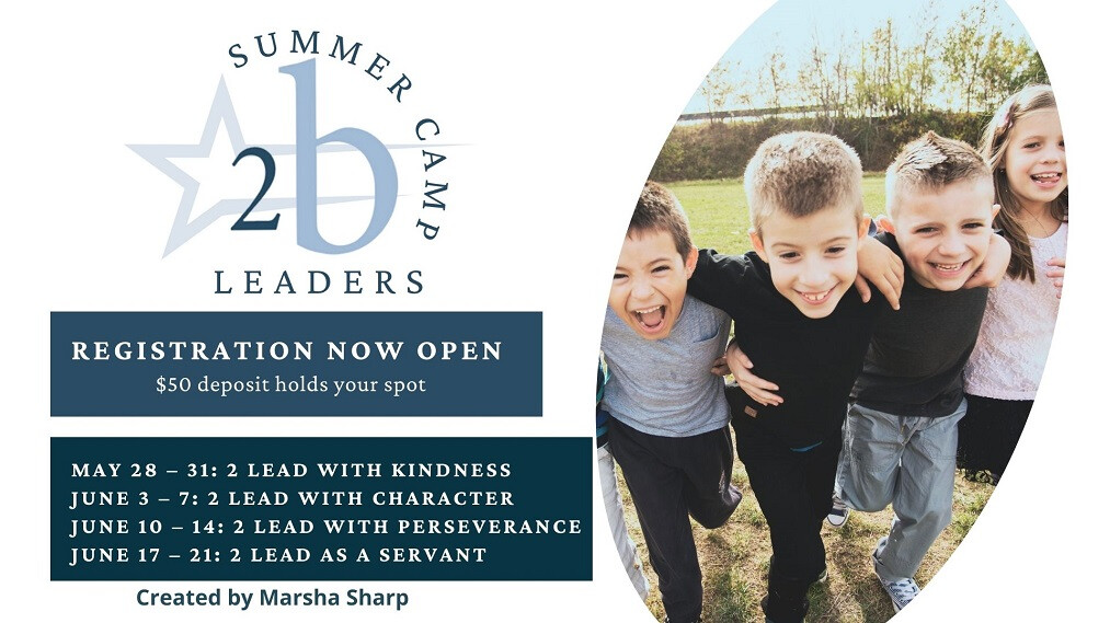 2b Leaders Summer Camp Registration Now Open!