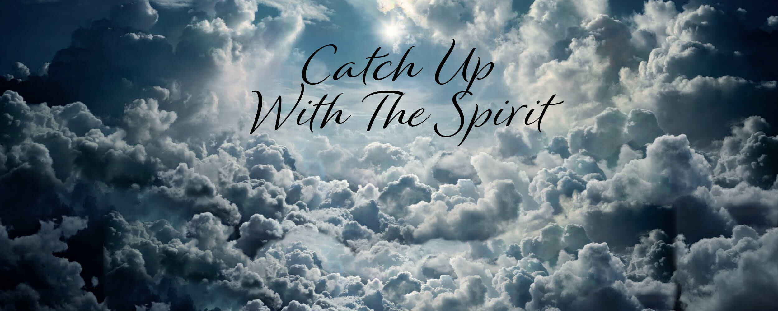 Catch Up With the Spirit, Children's Message
