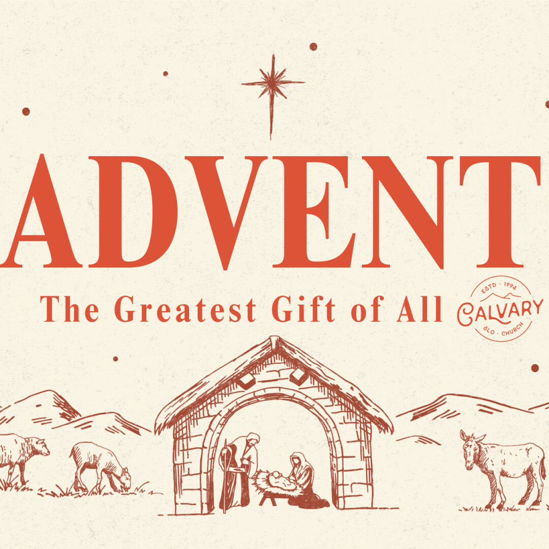 Advent Season 2025 | Calvary SLO