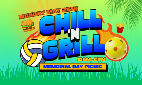 Chill 'n Grill Memorial Day Picnic